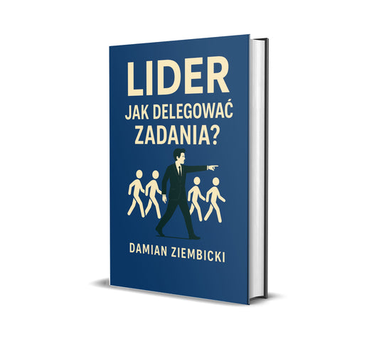 Lider - jak delegować zadania?