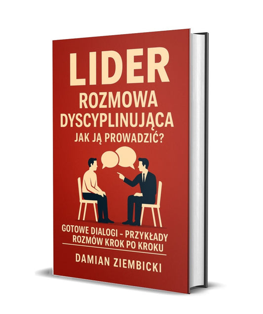 LIDER - rozmowa dyscyplinująca. Jak ją prowadzić? Gotowe dialogi - przykłady rozmów krok po kroku.